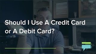 Should I Use A Credit Card or A Debit Card  Credit Card Insider [upl. by Nahtnaoj]