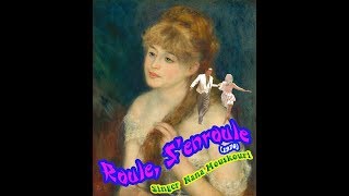 ROULE SENROULE  Karaoke NANA MOUSKOURI  Renoir Paintings  Valse [upl. by Giana]