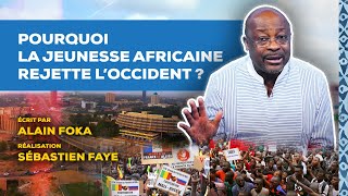 La chronique  pourquoi la jeunesse africaine rejette loccident [upl. by Morette]