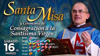 Misa Solemne en vivo 🙏 Consagración a Jesucristo por las manos de María Santísima [upl. by Onitnerolf]