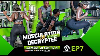 LA MUSCULATION DÉCRYPTÉE  Saison 1  Épisode 7  avec le Duo AminaCheikh [upl. by Jan]