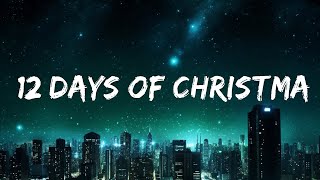 Pentatonix  12 Days Of Christmas 🎄 Lyrics  20 Min Niles Lyrics [upl. by Colwell]