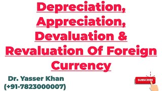 Depreciation Of Currency  Appreciation Of Currency amp Devaluation amp Revaluation Of Foreign Currency [upl. by Aleina]