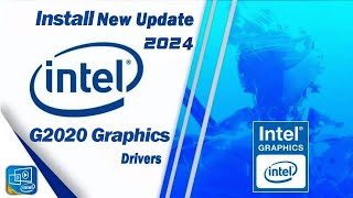 How To Install G2020 Graphics Driver Letest 2024  Intel HD Graphics  Upadated Drivers Letest [upl. by Atteynot]