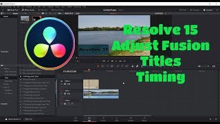 Resolve 15 Adjust Fusion Titles Timing [upl. by Tali]