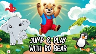 Jump amp Play With Bo Bear [upl. by Llesig19]