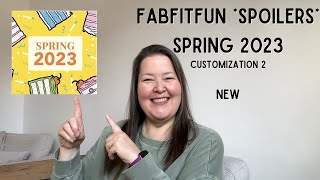 Fabfitfun NeW Spring 2023 SPOILERS  Customization 2 Spoiler [upl. by Indira]