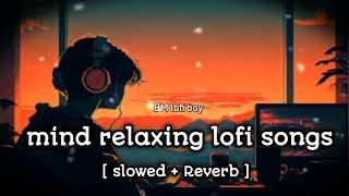 Kabhii Tumhhe Meri yaad  mind relaxing lofi song  BM lofi boy [upl. by Auop]