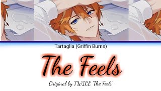 TartagliaChilde ENG VA singing The Feels from TWICE  Cover by Griffin Burns [upl. by Ytram]