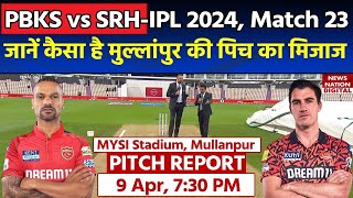 MYSI Stadium Pitch Report PBKS vs SRH IPL 2024 Match 23 Pitch Report  Chandigarh Pitch Report [upl. by Epstein]