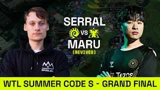 BASILISK Serral VS Team Vitality Maru REVIVED  WTL Summer Grand Final  Starcraft 2 [upl. by Annai923]