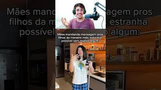 TIPOS DE MÃES MANDANDO MENSAGEM 😹 react humor morimura [upl. by Areemas]