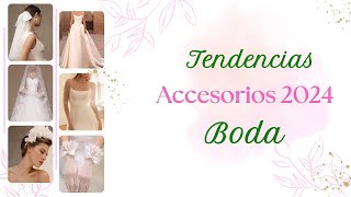 Tendencias de Boda Accesorios de novia 2024 [upl. by Ahsemrac]