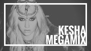 Kesha Megamix  The Evolution of Keha [upl. by Teevens55]