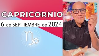 CAPRICORNIO  Horóscopo de hoy 6 de Septiembre 2024 [upl. by Siegel]