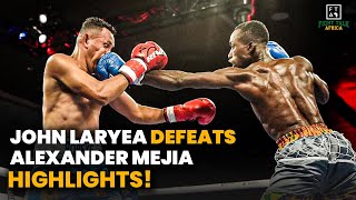 HIGHLIGHTS Ghanas John Laryea beats Alexander Mejia in his first international fight in the USA [upl. by Juan25]