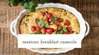 Mexican Breakfast Casserole [upl. by Chamberlin516]