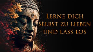 Erinnere Dich immer an diese Worte bei Sorgen oder Unzufriedenheit  Selbstliebe und Loslassen [upl. by Bryce]