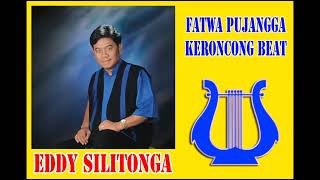 Karaoke FATWA PUJANGGA Eddy Silotonga Keroncong Beat [upl. by Enaujed829]