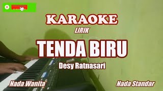 Desy RatnasariTenda Biru  KARAOKE LIRIK New Version [upl. by Astri677]