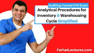 Substantive Analytical Procedures for Inventory Warehousing CycleAuditing and AttestationCPA Exam [upl. by Lhary]