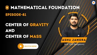 Episode81Center of Gravity and Center of Mass [upl. by Ericka126]