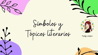 SÍMBOLOSTOPICOS LITERARIOS PDTPAES [upl. by Neiluj]