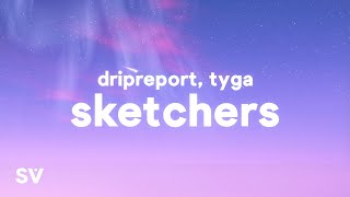 DripReport Tyga  Skechers Remix Lyrics [upl. by Caresa]