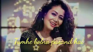 Tumhe bolna pasand hai  Dj remix song  Neha kakkar  lofi song [upl. by Susannah209]