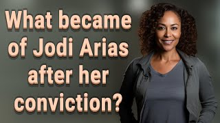 What became of Jodi Arias after her conviction [upl. by Nwahsaj]