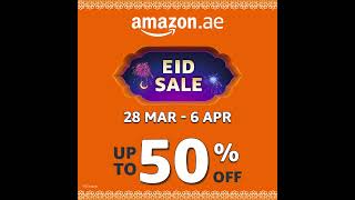 Amazons Eid Sale starts from 29 March 6 April [upl. by Alleris]