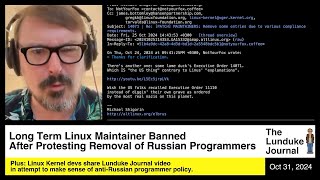 Long Term Linux Maintainer Banned After Protesting Removal of Russian Programmers [upl. by Shannan382]