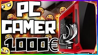 UN PC GAMER A 1000€  UNE BÊTE DE COURSE [upl. by Margarette163]