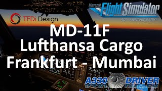 TFDI MD11 Lufthansa Cargo  Frankfurt  Mumbai FULL FLIGHT  Real Airline Pilot [upl. by Charil]