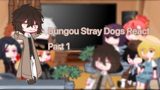 『Bungou Stray Dogs Reacts to  DAZAI  PART 1』 [upl. by Pitarys]