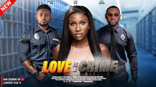 LOVE IS A CRIME  MAURICE SAM SONIA UCHE EDDIE WATSON  LATEST NIGERIAN MOVIES [upl. by Eidoc]