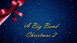 A Big Band Christmas II [upl. by Sibel]