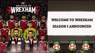 WELCOME TO WREXHAM SEASON 3  RYAN REYNOLDS and WREXHAM FC overjoyed as DOCU SERIES RENEWED [upl. by Hashimoto]