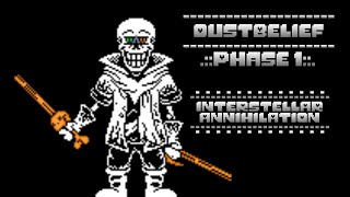 Dusttale  Dustbelief Papyrus Phase 1  Interstellar Annihilation [upl. by Akcirahs]