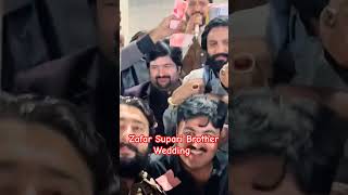 Zafar Supari Brother Wedding  farkhkhokhar shortvideo deratajikhokhar [upl. by Airdnaid]