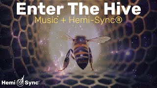 Enter the Hive  Music For Altered States of Consciousness with Bee Sounds amp Nature Sounds binaural [upl. by Gibb]