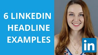 How to Write a Strategic LinkedIn Headline 6 Examples [upl. by Beatrisa531]