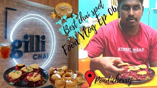 Panipuri shawarma  Variety of Best chai  Gillichai PY Salem ThattuVadaStreet food Vlog Ep  06 [upl. by Briana]