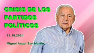 Video CRISIS DE LOS PARTIDOS POLITICOS 11 10 2024 [upl. by Anelas494]