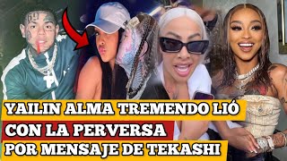 LA PERVERSA MUESTRA MENSAJE DE TEKASHI Y ARMÓ TREMENDO LIÓ CON YAILIN [upl. by Kakalina]