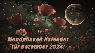 Mondphasen Kalender für Dezember 2024 HoroskopeSternzeichenEnergienTagesPlanetenenergie [upl. by Kristan]