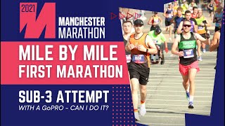 Manchester Marathon 2021  Mile by Mile  Sub3 attempt  FIRST EVER MARATHON [upl. by Kiona]