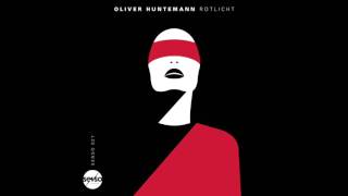 Oliver Huntemann  Rotlicht [upl. by Anitahs]