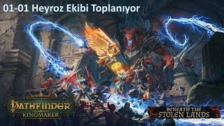 0101 Heyroz Ekibi Toplanıyor  Pathfinder Kingmaker  Beneath the Stolen Lands  Türkçe [upl. by Ecirtal]