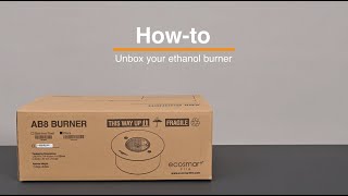 How to unbox your Ethanol Burner [upl. by Aikemal]